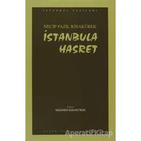İstanbula Hasret : 101 - Necip Fazıl Bütün Eserleri - Necip Fazıl Kısakürek - Büyük Doğu Yayınları