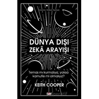 Dünya Dışı Zeka Arayışı - Keith Cooper - Say Yayınları