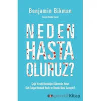 Neden Hasta Oluruz? - Benjamin Bikman - Say Yayınları