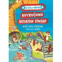 Kuyruğunu Boyatan Sincap - Bi Dolu Hikaye - Nehir Aydın Gökduman - Timaş Çocuk