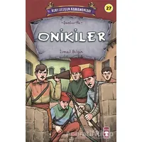 Onikiler - Kurtuluşun Kahramanları 3 - İsmail Bilgin - Timaş Çocuk
