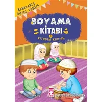 Renklerle Güzel Dinim Boyama Kitabım 4: Kitabım Kur’an - Asuman Kılıç - Timaş Gülce Çocuk