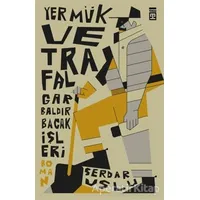 Yermük ve Trafalgar Baldır Bacak İşleri - Serdar Uslu - Timaş Yayınları