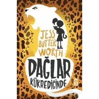 Dağlar Kükrediğinde - Jess Butterworth - Genç Timaş