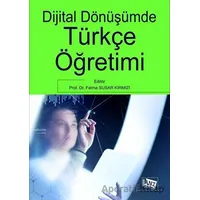 Dijital Dönüşümde Türkçe Öğretimi - Fatma Susar Kırmızı - Anı Yayıncılık