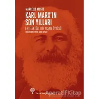 Karl Marx’ın Son Yılları - Marcello Musto - Yordam Kitap