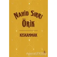 Kıskanmak (Ciltli) - Nahid Sırrı Örik - Everest Yayınları