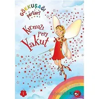 Gökkuşağı Perileri 1 - Kırmızı Peri Yakut - Daisy Meadows - Beyaz Balina Yayınları