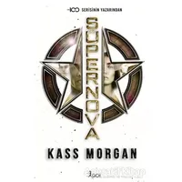 Süpernova - Kass Morgan - GO! Kitap