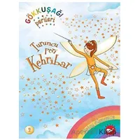 Gökkuşağı Perileri 2 - Turuncu Peri Kehribar - Daisy Meadows - Beyaz Balina Yayınları