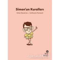 İlk Okuma Hikayeleri: Simon’un Kuralları - Simon Boulerice - Hep Kitap