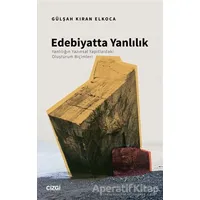 Edebiyatta Yanlılık - Gülşah Kıran Elkoca - Çizgi Kitabevi Yayınları