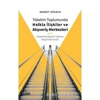 Tüketim Toplumunda Halkla İlişkiler ve Alışveriş Merkezleri