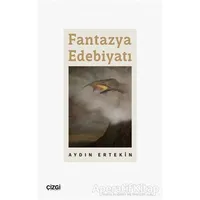 Fantazya Edebiyatı - Aydın Ertekin - Çizgi Kitabevi Yayınları