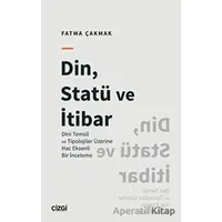 Din, Statü ve İtibar (Dini Temsil ve Tipolojiler Üzerine Hac Eksenli Bir İnceleme)