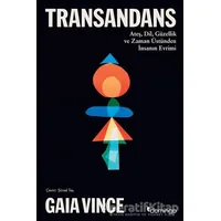 Transandans - Gaia Vince - Domingo Yayınevi