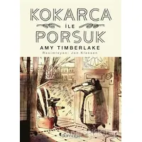 Kokarca ile Porsuk - Amy Timberlake - Domingo Yayınevi