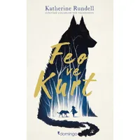 Feo ve Kurt - Katherine Rundell - Domingo Yayınevi