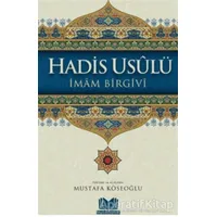 Hadis Usulü - İmam-ı Birgivi - Kitap Kalbi Yayıncılık