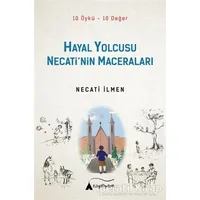 Hayal Yolcusu - Necati’nin Maceraları - Necati İlmen - Kayalıpark Çocuk