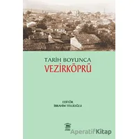 Tarih Boyunca Vezirköprü - İbrahim Tellioğlu - Serander Yayınları
