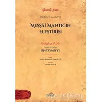 Meşşai Mantığın Eleştirisi - Takiyyuddin İbn Teymiyye - Endülüs Yayınları