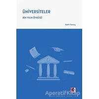 Üniversiteler – Bin Yılın Öyku¨su¨ - Kadri Yamaç - Efil Yayınevi