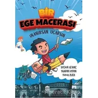 Bir Ege Macerası - İnanırsan Uçarsın - Yıldıray Aydın - Rönesans Yayınları
