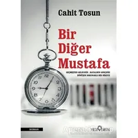 Bir Diğer Mustafa - Cahit Tosun - Yediveren Yayınları