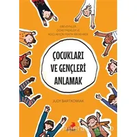 Çocukları ve Gençleri Anlamak - Judy Bartkowiak - Erdem Yayınları