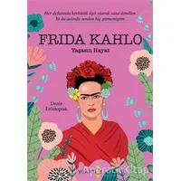 Frida Kahlo - Deniz Eröztoprak - Yakamoz Yayınevi