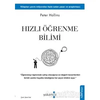Hızlı Öğrenme Bilimi - Peter Hollins - Yakamoz Yayınevi