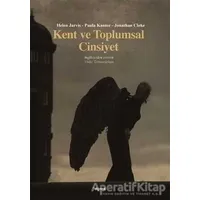 Kent ve Toplumsal Cinsiyet - Helen Jarvis - Dipnot Yayınları