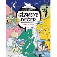 Çizmeye Değer - Hicabi Demirci - Desen Yayınları