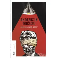 Akdenizin Doğusu - Abdurrahman Münif - Ketebe Yayınları