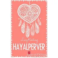 Hayalperver - Lucy Keating - Pena Yayınları