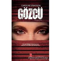 Gözcü - Caroline Eriksson - Pena Yayınları