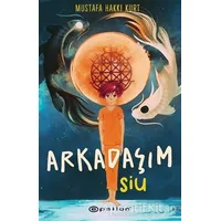 Arkadaşım Siu - Mustafa Hakkı Kurt - Epsilon Yayınevi