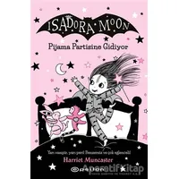 Isadora Moon 10: Pjiama Partisine Gidiyor - Harriet Muncaster - Epsilon Yayınevi