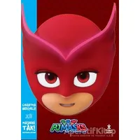 Maskeni Tak - Pjmasks Baykuş Kız Boyama Kitabı - Kolektif - Doğan Çocuk