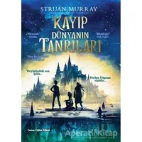 Kayıp Dünyanın Tanrıları - Struan Murray - Doğan Çocuk