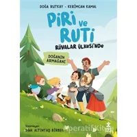 Piri ve Ruti Rüyalar Ülkesinde - Doğanın Armağanı - Doğa Rutkay - Doğan Çocuk