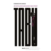 Tabu - Ferdinand Von Schirach - Alfa Yayınları