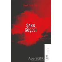 Şark Köşesi - Ömer Fatih Andı - Ketebe Yayınları