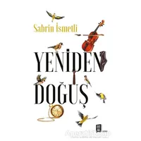Yeniden Doğuş - Sabrin İsmetli - Mona Kitap