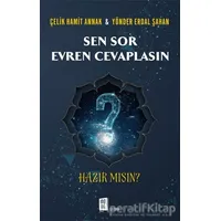 Sen Sor Evren Cevaplasın - Çelik Hamit Annak - Mona Kitap