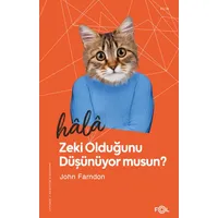Hala Zeki Olduğunu Düşünüyor musun? - John Farndon - Fol Kitap
