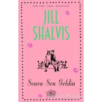 Sonra Sen Geldin - Jill Shalvis - Nemesis Kitap