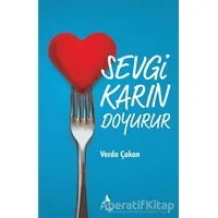 Sevgi Karın Doyurur - Verda Çakan - A7 Kitap