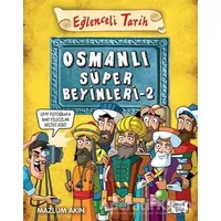 Osmanlı Süper Beyinleri 2 - Mazlum Akın - Eğlenceli Bilgi Yayınları